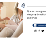 Qué es un seguro de vida: riesgos y beneficios cubiertos
