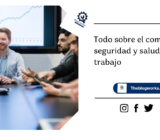 Todo sobre el comité de seguridad y salud en el trabajo