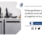Cómo gestionar un conflicto en la relación con el superior en tu empleo