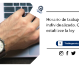 Horario de trabajo individualizado. Qué establece la ley
