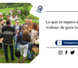 Lo que te espera en un trabajo de guía turístico