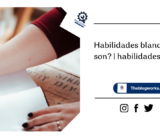 Habilidades blandas: ¿qué son? | habilidades sociales