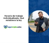 Horario de trabajo individualizado. Qué establece la ley
