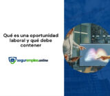 Qué es una oportunidad laboral y qué debe contener