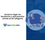 el marco legal, los beneficios y qué puestos entran en la categoría