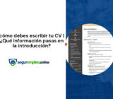 cómo debes escribir tu CV | ¿Qué información pasas en la introducción?