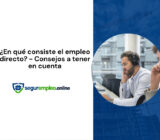 ¿En qué consiste el empleo directo? – Consejos a tener en cuenta
