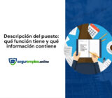 Descripción del puesto: qué función tiene y qué información contiene