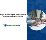 Baja médica por accidente de trabajo: normas y procedimientos 2026