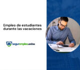 Empleo de alumnos y estudiantes durante el período vacacional