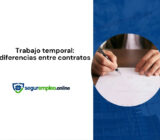 Trabajo temporal y trabajo temporal por tiempo indefinido: ¿en qué se diferencian?